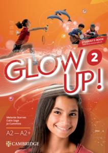 Glow Up! Level 2 Student s Book with Interactive eBook English for Spanish Speak