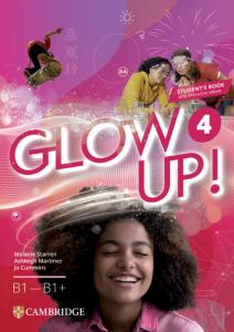 Glow Up! Level 4 Student s Book with Interactive eBook English for Spanish Speak