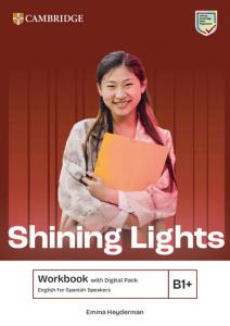 Shining Lights B1  Workbook with Digital Pack English for Spanish Speakers
