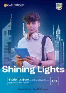 Shining Lights C1  Student s Book with Interactive eBook English for Spanish Spe