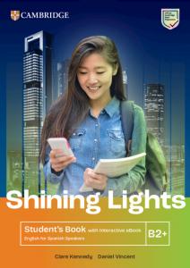 Shining Lights B2  Student s Book with Interactive eBook English for Spanish Spe