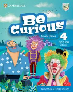 Be Curious Second edition Pupil s Book with eBook Level 4