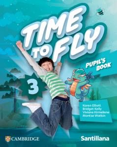 Time to Fly Level 3 Pupil s Book Santillana Cambridge Edition