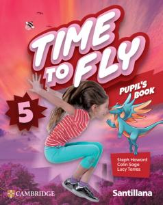 Time to Fly Level 5 Pupil s Book Santillana Cambridge Edition
