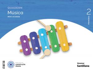 QUADERN MUSICA NOU ACORDS 2 PRIMARIA CONSTRUIM MONS