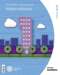 QUADERN MATEMATIQUES 1 PRIMARIA 2 TRIM CONSTRUIM MONS