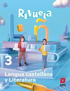 Lengua castellana y Literatura. 3 Primaria. Revuela. Comunidad de Madrid