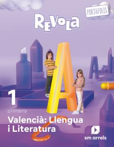 Valencià: Llengua i Literatura. 1 Primària. Revola