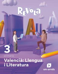 Valencià: Llengua i Literatura. 3 Primària. Revola