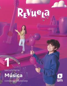 Música. 1 Secundaria. Revuela. Comunidad Valenciana
