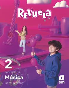 Música. 2 Secundaria. Revuela. Región de Murcia