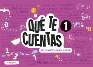 Qué te cuentas - Matemáticas manipulativas. Nivel 3