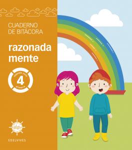 Proyecto Alas - 4 primaria. Cuaderno de bitácora - razonada mente