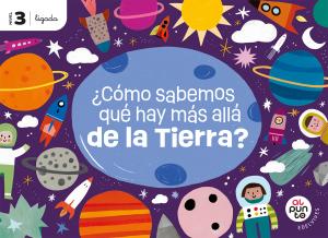 Proyecto: Al punto. ¿Cómo sabemos qué hay más allá de la Tierra? Nivel 3 [versió