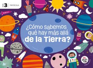 Proyecto: Al punto. ¿Cómo sabemos qué hay más allá de la Tierra? Nivel 3 [versió