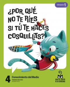 Proyecto: Viaje al centro de la curiosidad. Conocimiento del Medio 4. Trimestres