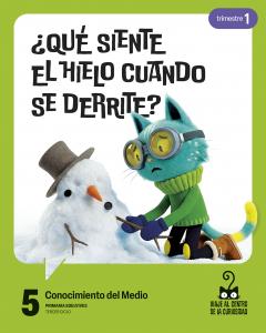 Proyecto: Viaje al centro de la curiosidad. Conocimiento del medio 5