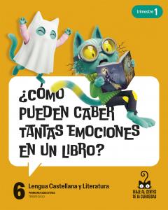 Proyecto: Viaje al centro de la curiosidad. Lengua Castellana y Literatura 6. Tr
