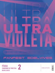 Proyecto: Fanfest 2026. Física 2 Bachillerato. Libro del alumno   Cuaderno de pr