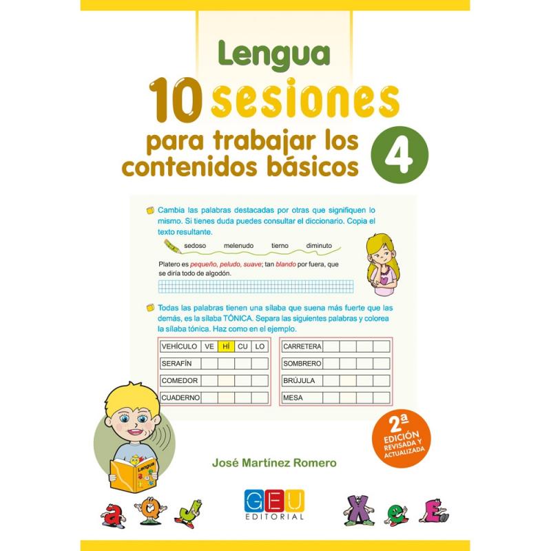 10 Sesiones para trabajar los contenidos básicos. Cuaderno 4 EP. Lengua y Matematicas