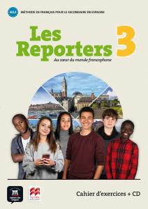Les reporters 3 - A2.1 Éd Macmillan- Cahier d exercices + CD