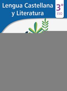 Lengua Castellana y Literatura 3 ESO Libro del alumno