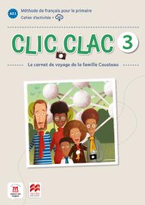 Clic Clac 3 Éd. Macmillan Cahier d activités