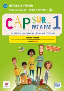 Cap sur... pas à pas 1 Éd. hybride Livre   Cahier