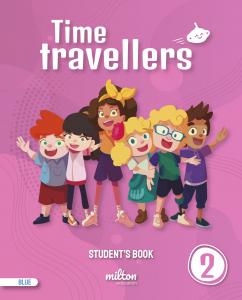 Time Travellers 2 Blue Student s Book English 2 Primaria (AM)