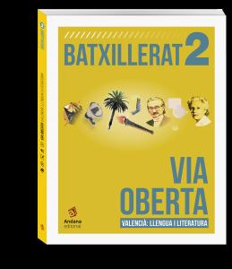 Via Oberta. Valencià. Segon de batxillerat Edició actualitzada 2025-2026