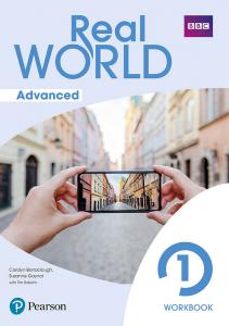 Real World Advanced 1 Workbook Print & Digital InteractiveStudent s Book and Wor
