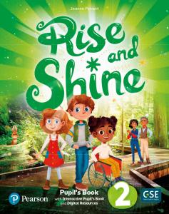 Rise & Shine 2 Pupil s Book & Interactive Pupil s Book and DigitalResources Acce