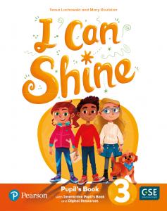 I Can Shine 3 Pupil s Book & Interactive Pupil s Book and DigitalResources Acces