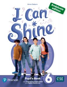I Can Shine Andalusia 6 Pupil´s Book & Interactive Pupil´s Book andDigital Resou