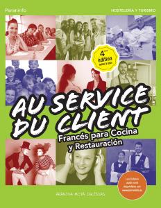 Au Service du client. Francés para Cocina y Restauración