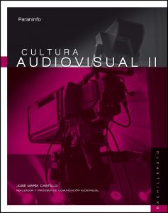Cultura audiovisual II. 2º Bachillerato