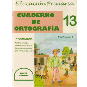 CUADERNO DE ORTOGRAFÍA 13  EDUCACIÓN PRIMARIA VICTORIA 1