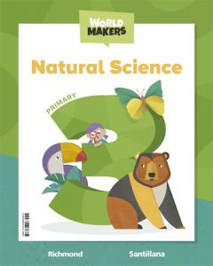 NATURAL SCIENCE 3 PRIMARY STUDENT S BOOK WORLD MAKERS