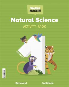 NATURAL SCIENCE ACTIVITY BOOK 1 PRIMARY WORLD MAKERS
