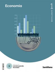 ECONOMIA 1 BTO CONSTRUYENDO MUNDOS