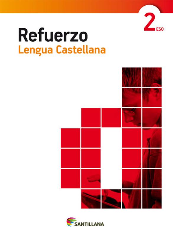 REFUERZO LENGUA 2 ESO :: Santillana :: Libros de texto :: Dideco