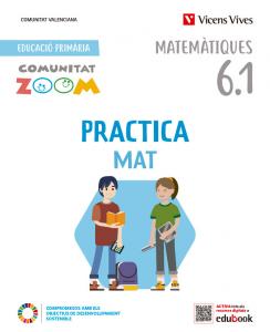 Practicamat 6 matemàtiques. Activitats. (6.1-6.2-6.3). Valencia (Comunitat Zoom)