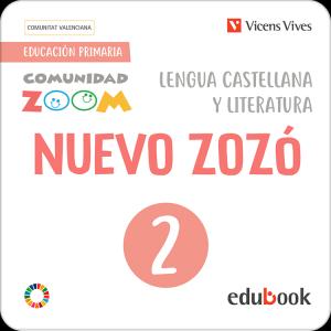 Nuevo Zozó 2. Lengua castellana y Lit. (2.1-2.2-2.3) Ctat. Valenciana (Comunidad
