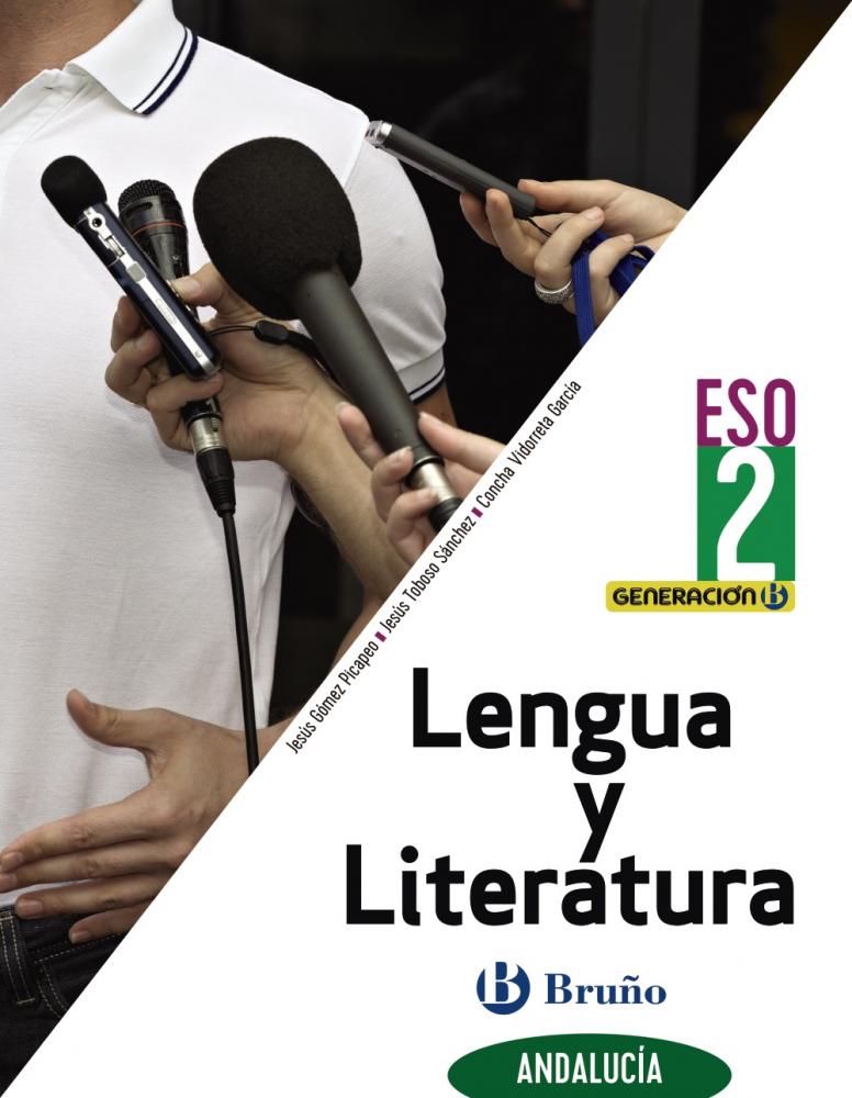 Generación B Lengua Y Literatura 2 ESO Andalucía :: GÓMEZ PICAPEO ...