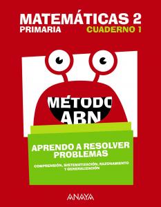 Matemáticas 2. Método ABN. Aprendo a resolver problemas 1.