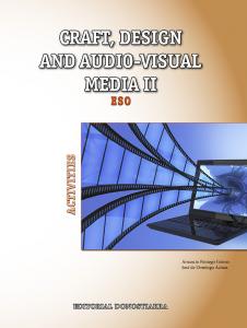 Craft, design and audio visual media II activities