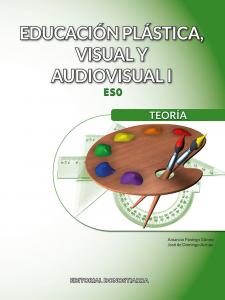 Educación Plástica, Visual y Audiovisual I - Teoría