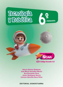 Tecnología y Robótica 6º Primaria - Proyecto STAR - Código Escuela 4.0