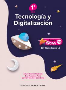 Tecnología y Digitalización 1º ESO - Proyecto STAR PLUS - Código Escuela 4.0