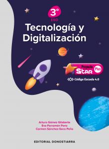 Tecnología y Digitalización 3º ESO - Proyecto STAR PLUS - Código Escuela 4.0
